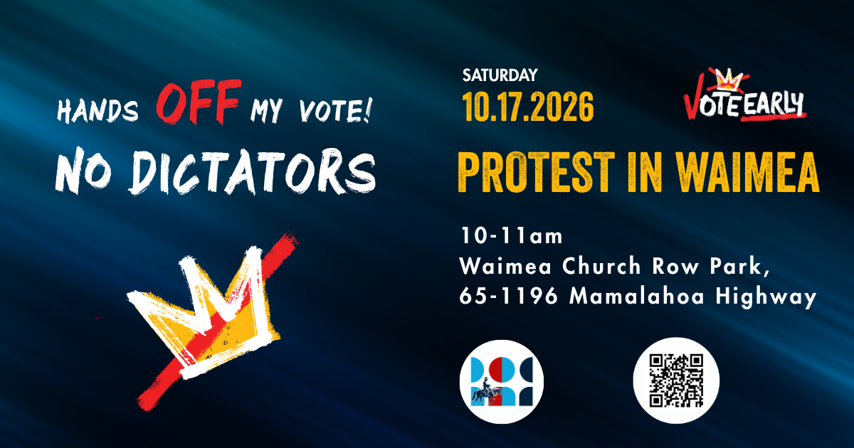 Hands Off My Vote - No Dictators! Protest in Waimea (Hawai'i
